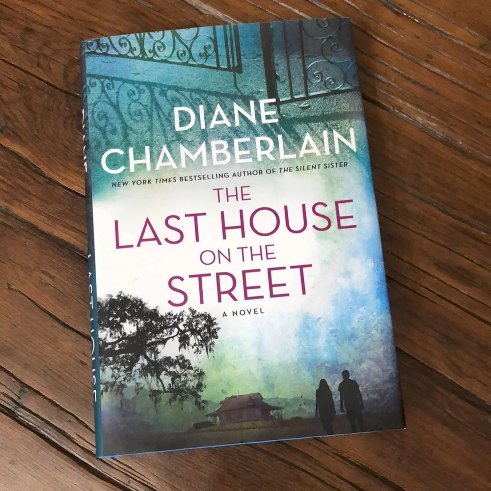 The Last House on the Street by Diane Chamberlain Hardcover Book